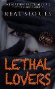 Lethal Lovers: Six Horrifying True Crime Stories That Stunned America (Book 4)