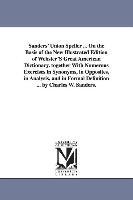 Sanders' Union Speller ... on the Basis of the New Illustrated Edition of Webster's Great American Dictionary. Together with Numerous Exercises in Syn