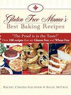 Gluten Free Mama's Best Baking Recipes