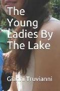 The Young Ladies by the Lake