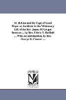 St. Helena and the Cape of Good Hope: Or, Incidents in the Missionary Life of the REV. James M'Gregor Bertram ... by REV. Edwin F. Hatfield ... with a