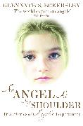 An Angel at My Shoulder: True Stories of Angelic Experiences