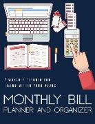 Monthly Bill Planner and Organizer: Budget Planning, Financial Planning Journal, Monthly Expense Tracker and Organizer (Bill Tracker, Expense Tracker