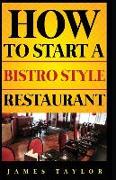 How to Start a Bistro Style Restaurant