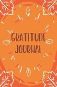 Gratitude Journal: Today I Am Grateful For..., Happiness Journal, Book for Mindfulness Reflection Thanksgiving