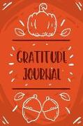 Gratitude Journal: Today I Am Grateful For..., Happiness Journal, Book for Mindfulness Reflection Thanksgiving