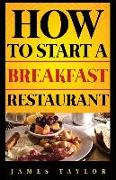 How to Start a Breakfast Restaurant