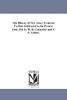 The History of New Jersey from Its Earliest Settlement to the Present Time. Ed. by W. H. Carpenter and T. S. Arthur