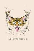 I Live for the Meow-Sic: Lined Notebook Journal Rockstar Kitten