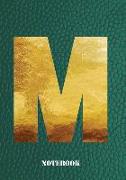 M Notebook: Letter 'm' Notebook, Composition, Exercise or Log or Study Book - Green Cover