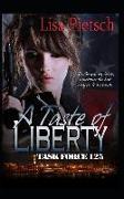 A Taste of Liberty: Book #2 in the Task Force 125 Action/Adventure Series