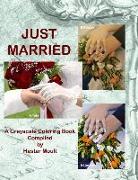 Just Married: A Greyscale Coloring Book