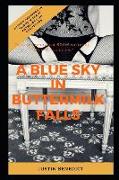 A Blue Sky in Buttermilk Falls: New Stories!