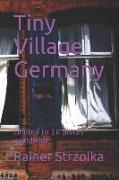 Tiny Village Germany: Limited to 10 Pieces Worldwide
