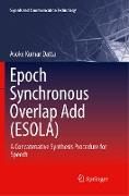 Epoch Synchronous Overlap Add (ESOLA)
