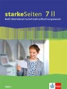 starkeSeiten BwR - Betriebswirtschaftslehre/ Rechnungswesen 7 II. Schülerbuch Klasse 7 Ausgabe Bayern Realschule