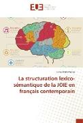 La structuration lexico-sémantique de la JOIE en français contemporain