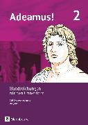 Adeamus!, Ausgabe C - Latein als 2. Fremdsprache, Band 2, Handreichungen für den Unterricht, Mit Kopiervorlagen