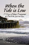 When the Tide is Low