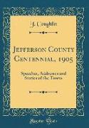 Jefferson County Centennial, 1905