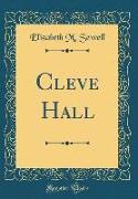 Cleve Hall (Classic Reprint)