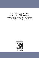 The Female Prose Writers of America: With Portraits, Biographical Notices, and Specimens of Their Writings / By John S. Hart