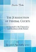 The Jurisdiction of Federal Courts