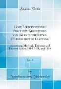 Cost, Merchandising Practices, Advertising and Sales in the Retail Distribution of Clothing, Vol. 4