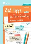232 Tipps, die Ihren Schulalltag besser machen