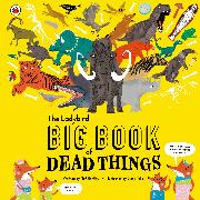 The Ladybird Big Book of Dead Things