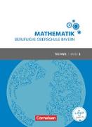 Mathematik - Berufliche Oberschule Bayern, Technik, Band 3 (FOS/BOS 13), Schülerbuch