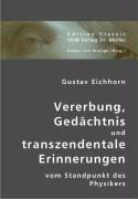 Vererbung, Gedächtnis und transzendentale Erinnerungen