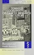 Towards Coordination of Cancer Research in Europe