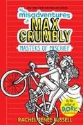 The Misadventures of Max Crumbly 3: Masters of Mischief