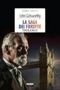 La saga dei Forsyte. Trilogy