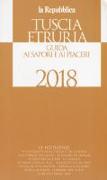 Tuscia Etruria 2018. Guida ai sapori e ai piaceri