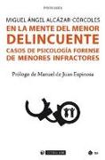 En la mente del menor delincuente : casos de psicología forense de menores infractores