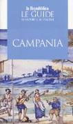 Campania. Le guide ai sapori e ai piaceri 2019