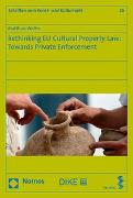 Rethinking EU Cultural Property Law: Towards Private Enforcement