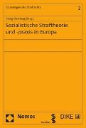 Sozialistische Straftheorie und -praxis in Europa