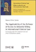 The Applicability of the Defence of Duress to Unlawful Killing in International Criminal Law