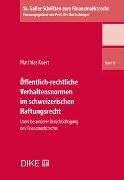 Öffentlich-rechtliche Verhaltensnormen im schweizerischen Haftungsrecht