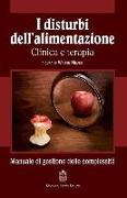 I disturbi dell'alimentazione. Clinica e terapia