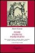 Padre padrone padreterno. Breve storia di schiave e matrone, villane e castellane, streghe e mercantesse, proletarie e padrone