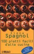 100 piatti facili d'alta cucina