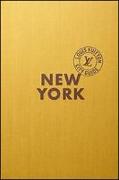 New York. Louis Vuitton City Guide. Ediz. italiana