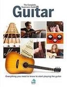 The Complete Beginners Guide to The Guitar