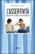 L'assertività. Comunicare in modo chiaro ed efficace