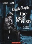 The gold rush-La febbre dell'oro. 2 DVD