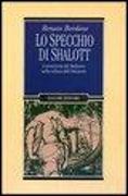 Lo specchio di Shalott. L'invenzione del Medioevo nella cultura dell'Ottocento